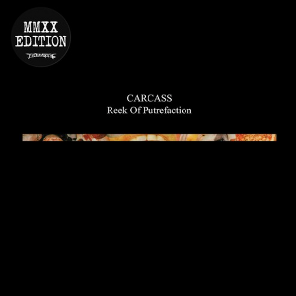 Carcass "Reek of Putrefaction" 12"