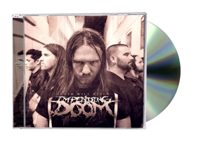 Impending Doom "Death Will Reign" CD