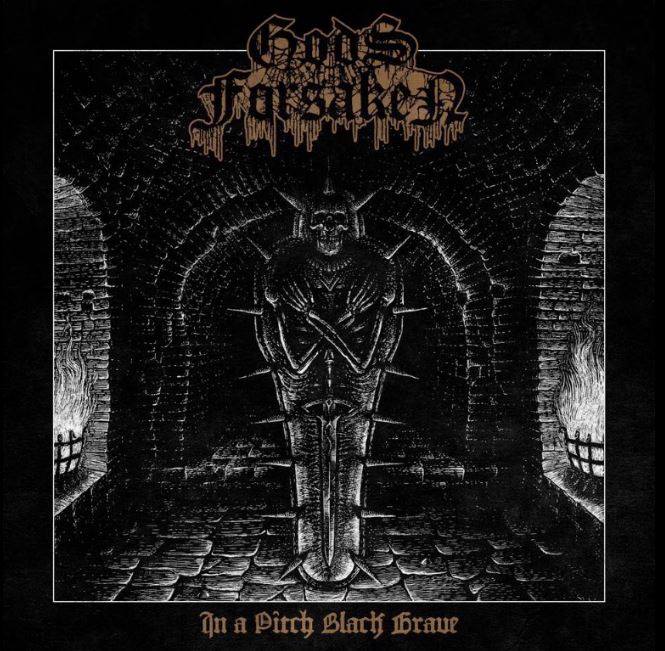 Gods Forsaken "In a pitch black grave" CD