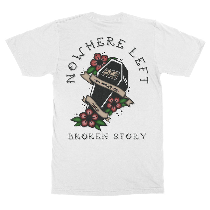 Nowhere Left "Broken Story" T-Shirt