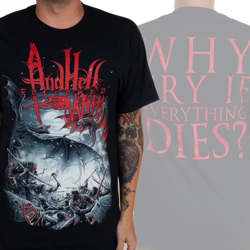 And Hell Followed With "Everything Dies" T-Shirt