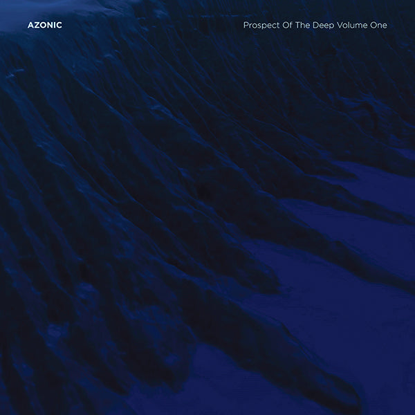 Azonic "Prospect Of The Deep Volume One" 12"