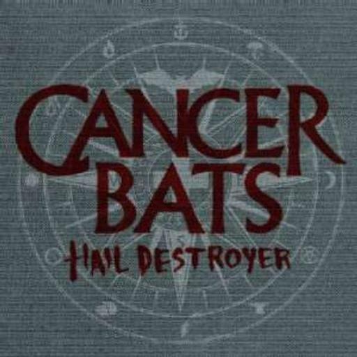 Cancer Bats "Hail Destroyer" CD