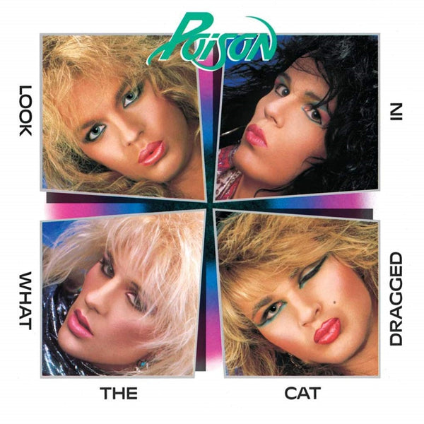 Poison "Look What The Cat Dragged In (Reissue)" CD