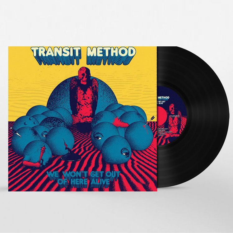 Transit Method "We Won't Get Out Of Here Alive" 12"