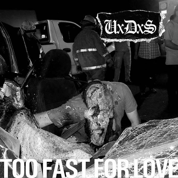 U.D.S. "Too Fast For Love" 7"