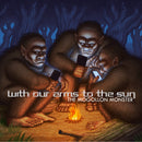 With Our Arms To The Sun "The Mogollon Monster" CD