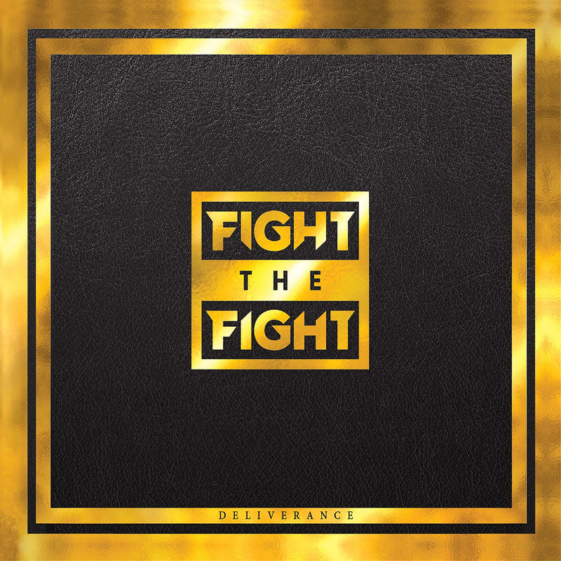Fight the Fight "Deliverance" CD