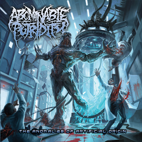 Abominable Putridity "The Anomalies of Artificial Origin" CD