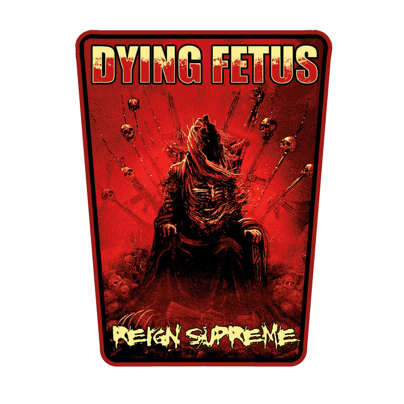 Dying Fetus "Reign Supreme (backpatch)" Patch
