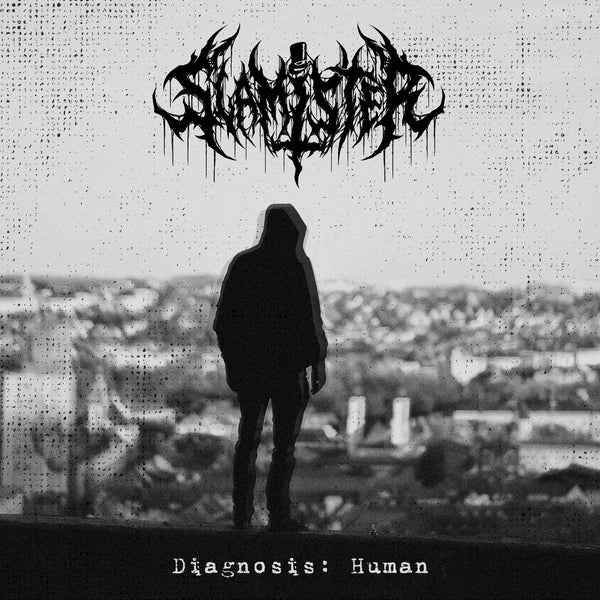Slamister "Diagnosis: Human" CD