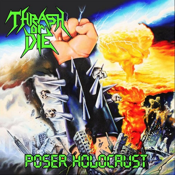 Thrash Or Die "Poser Holocaust" CD