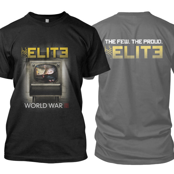The Elite "WWIII t-shirt" Limited Edition T-Shirt