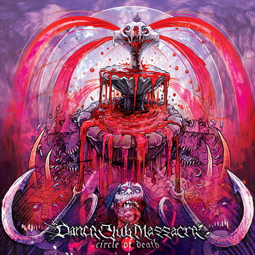 Dance Club Massacre "Circle of Death" CD