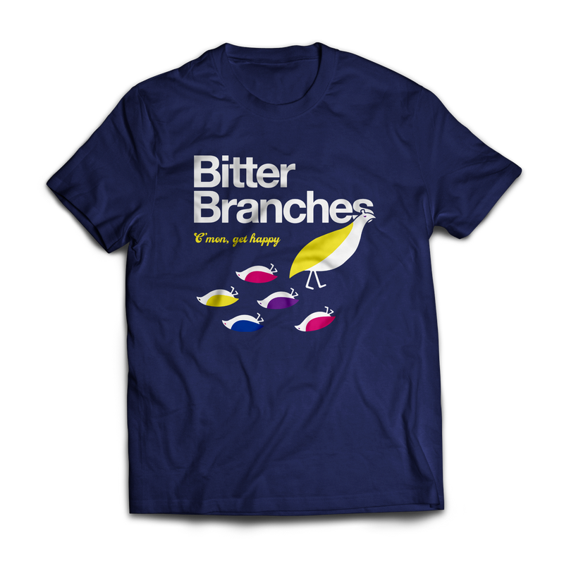 Bitter Branches "Get Happy" T-Shirt