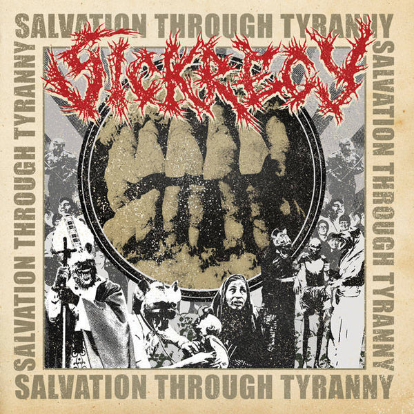 Sickrecy "Salvation Through Tyranny" CD