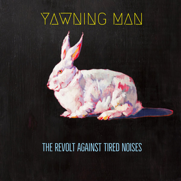 Yawning Man "The Revolt Against Tired Noises" CD