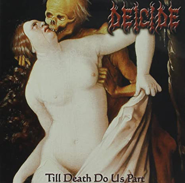 Deicide "Til Death Do Us Part" CD