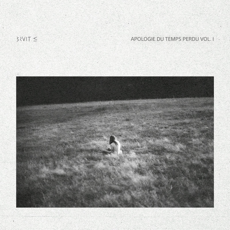 Bruit ≤ "Apologie du temps perdu, Vol. 1 EP" 12"