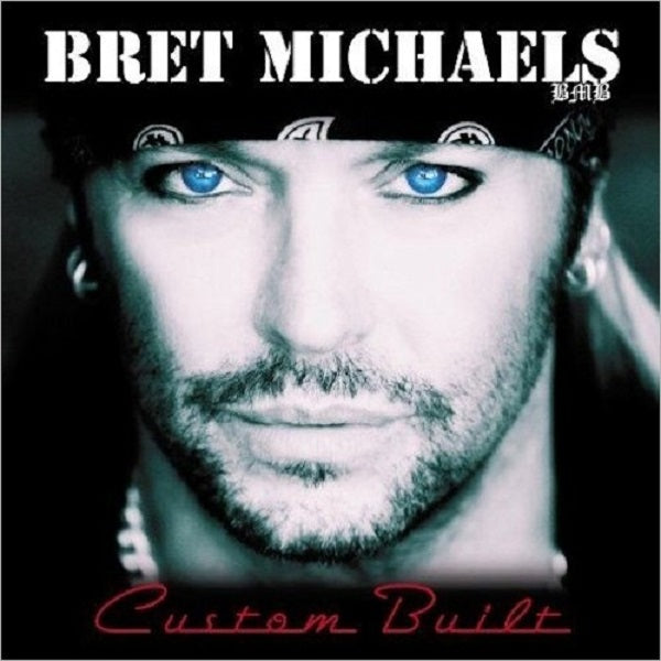 Bret Michaels "Custom Built" CD