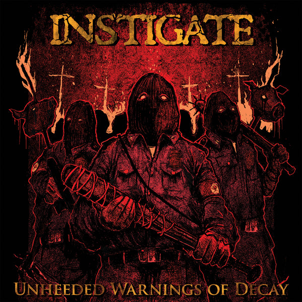 Instigate "Unheeded Warnings Of Decay" CD