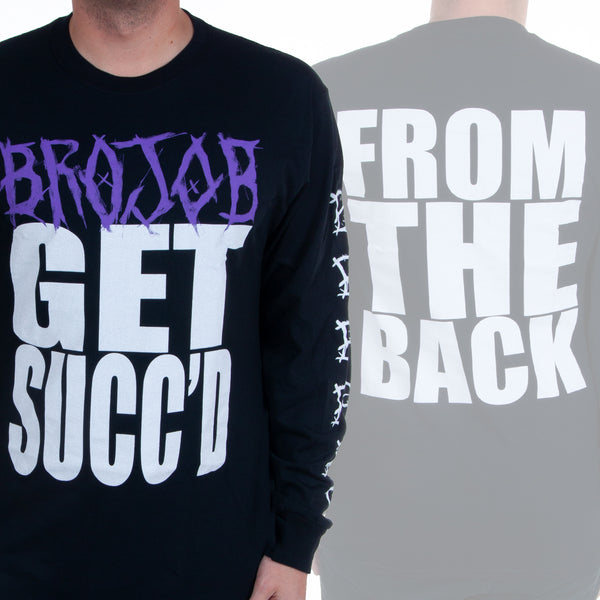 Brojob "Get Succ'd" Longsleeve