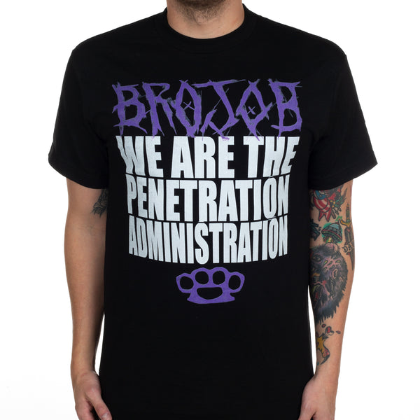 Brojob "Penetration Administration" T-Shirt