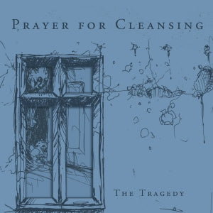 Prayer For Cleansing "The Tragedy" 7"