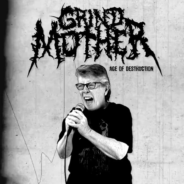 Grindmother "Age of Destruction" CD