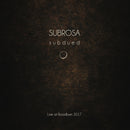 SubRosa "SubRosa Subdued Live At Roadburn 2017" CD